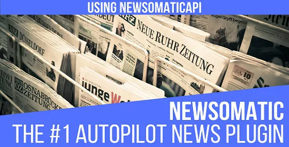 Newsomatic - Automatic News Post Generator Plugin for WordPress