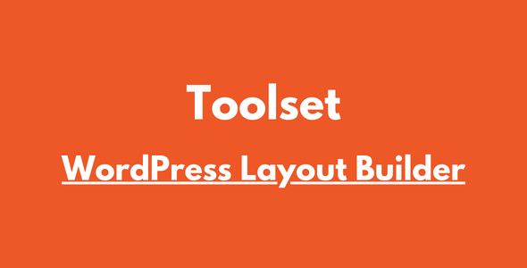 Toolset Layouts WordPress Layout Builder